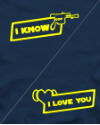 I Love you I Know I Love you I Know